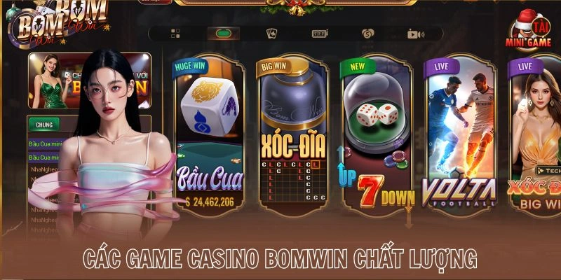 Các game Casino Bomwin chất lượng