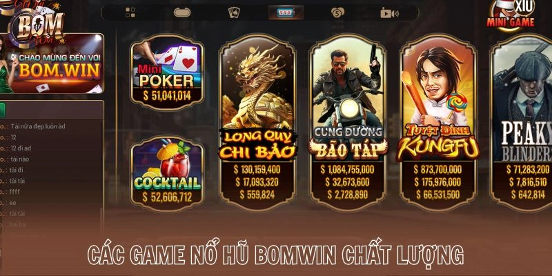 Các game nổ hũ Bomwin chất lượng
