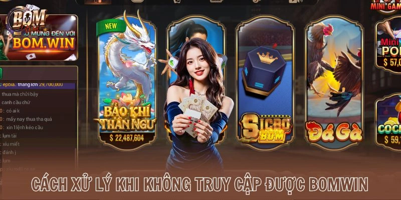 Cách xử lý khi không truy cập được Bomwin