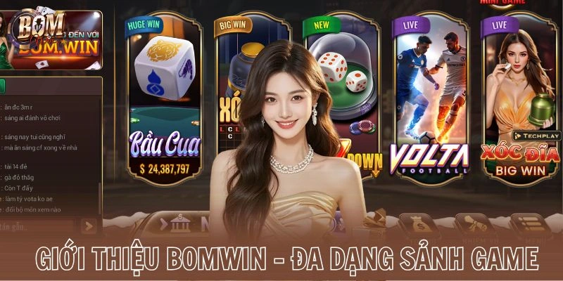Giới thiệu Bomwin - Đa dạng sảnh game