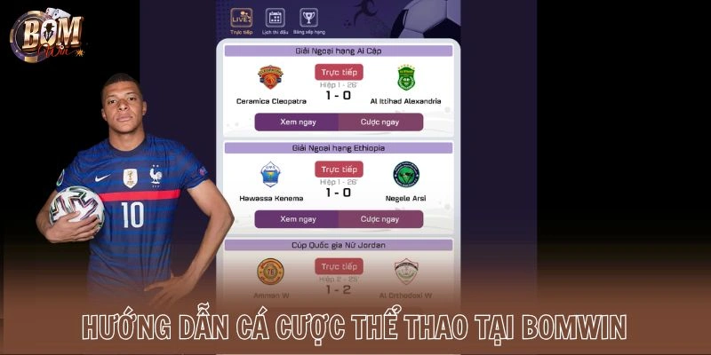 Hướng dẫn cá cược thể thao tại Bomwin