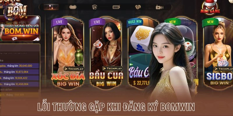 Lỗi thường gặp khi đăng ký Bomwin