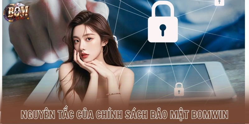 Nguyên tắc của chính sách bảo mật Bomwin