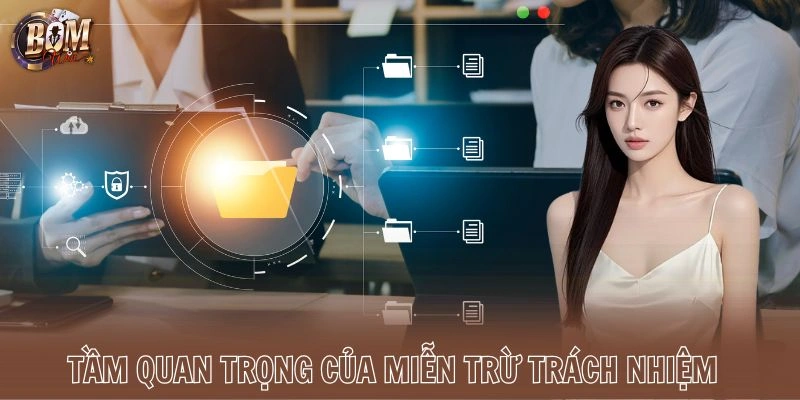 Tầm quan trọng của miễn trừ trách nhiệm